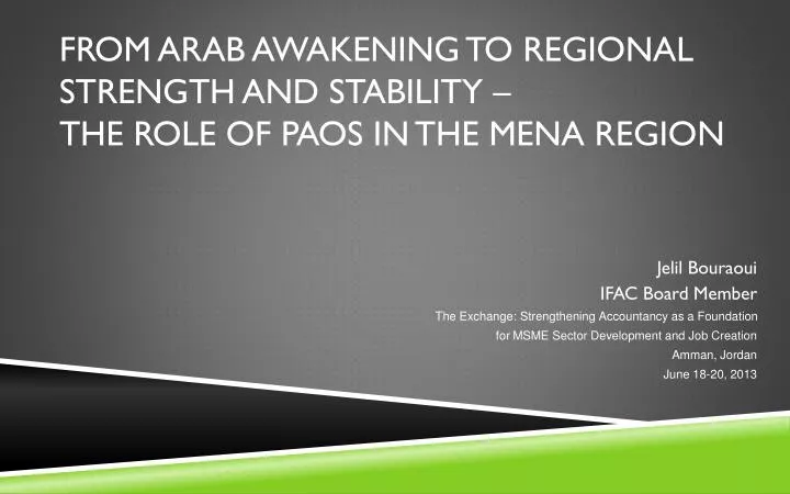 from arab awakening to regional strength and stability the role of paos in the mena region