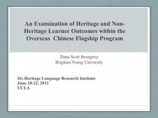 An Examination of Heritage and Non-Heritage Learner Outcomes within the Overseas Chinese Flagship Program