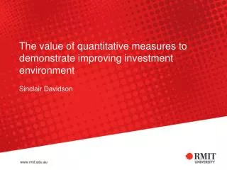 The value of quantitative measures to demonstrate improving investment environment