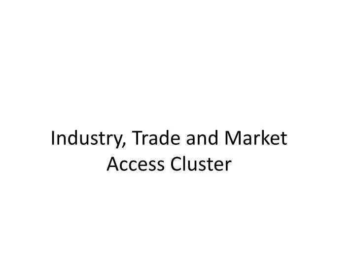 industry trade and market access cluster