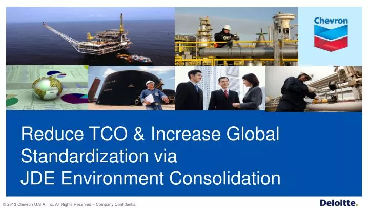 reduce tco increase global standardization via jde environment consolidation