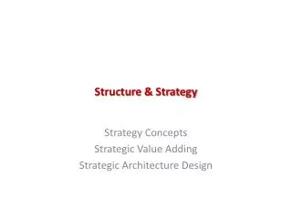 Structure &amp; Strategy