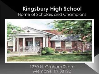 Kingsbury High School Home of Scholars and Champions