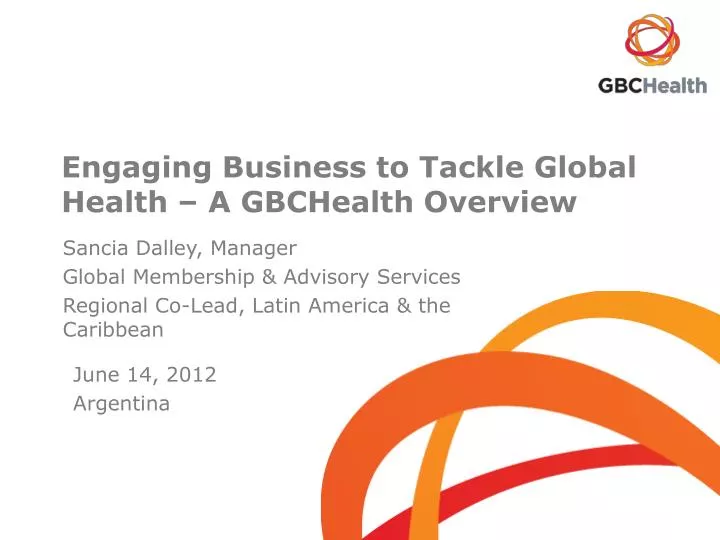 engaging business to tackle global health a gbchealth overview