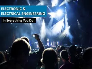 ELECTRONIC &amp; ELECTRICAL ENGINEERING