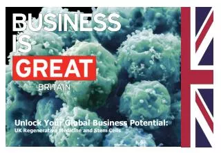 Unlock Your Global Business Potential: UK Regenerative Medicine and Stem Cells