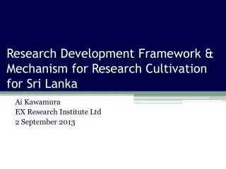 Research Development Framework &amp; Mechanism for Research Cultivation for Sri Lanka