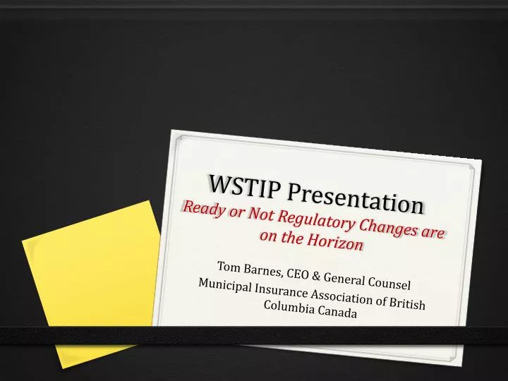 wstip presentation ready or not regulatory changes are on the horizon