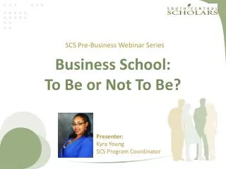 Business School: To Be or Not To Be?