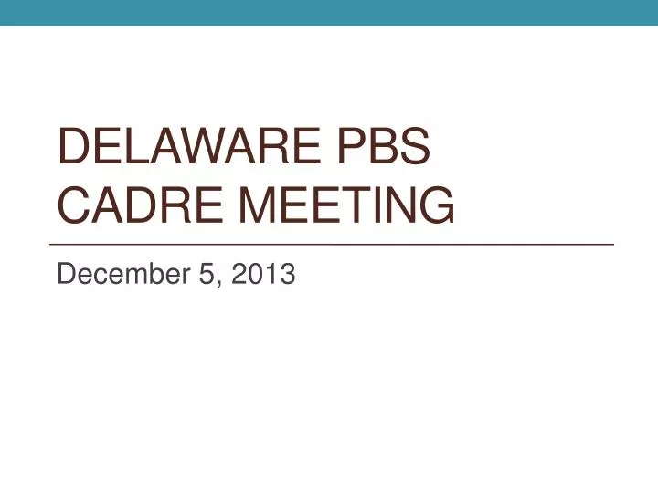 delaware pbs cadre meeting
