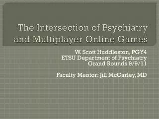 The Intersection of Psychiatry and Multiplayer Online Games