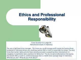 Ethics and Professional Responsibility