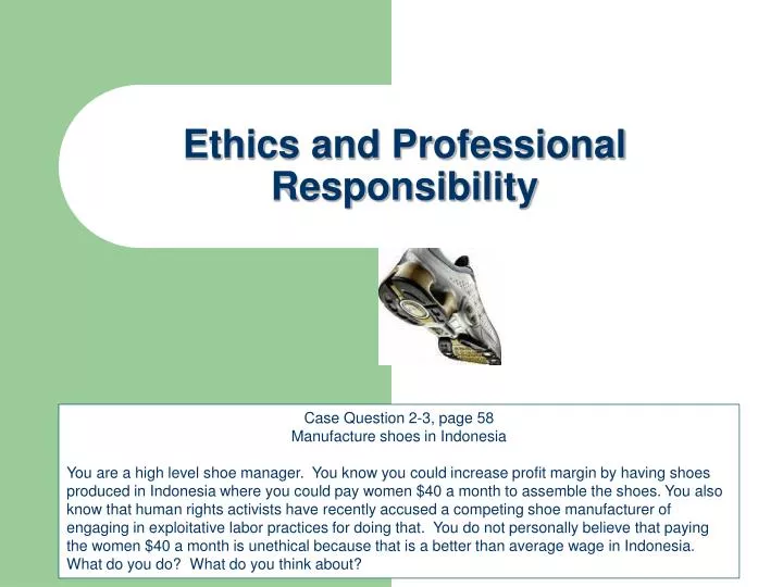 ethics and professional responsibility