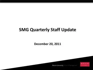 SMG Quarterly Staff Update