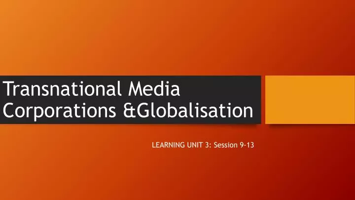 transnational media corporations globalisation