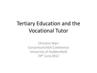 Tertiary Education and the Vocational Tutor