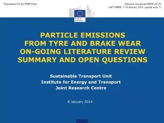 Particle emissions from Tyre and brake wear on-going literature review Summary and Open questions