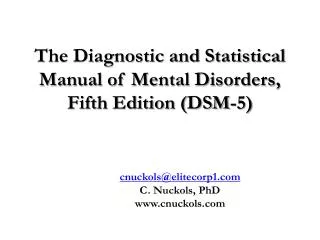 The Diagnostic and Statistical Manual of Mental Disorders, Fifth Edition (DSM-5)