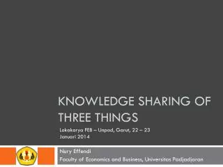 Knowledge sharing of three things