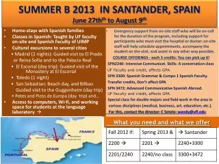 SUMMER B 2013 IN SANTANDER, SPAIN June 27th th to August 9 th