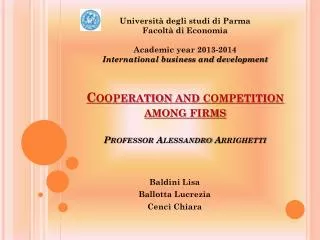 Cooperation and competition among firms Professor Alessandro Arrighetti