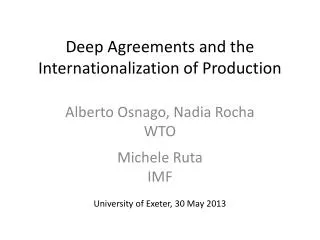 Deep Agreements and the Internationalization of Production