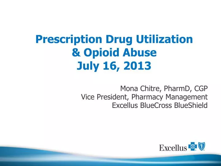 prescription drug utilization opioid abuse july 16 2013