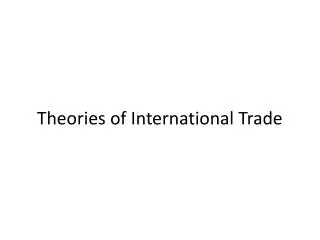 Theories of International Trade