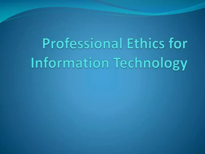 professional ethics for information technology