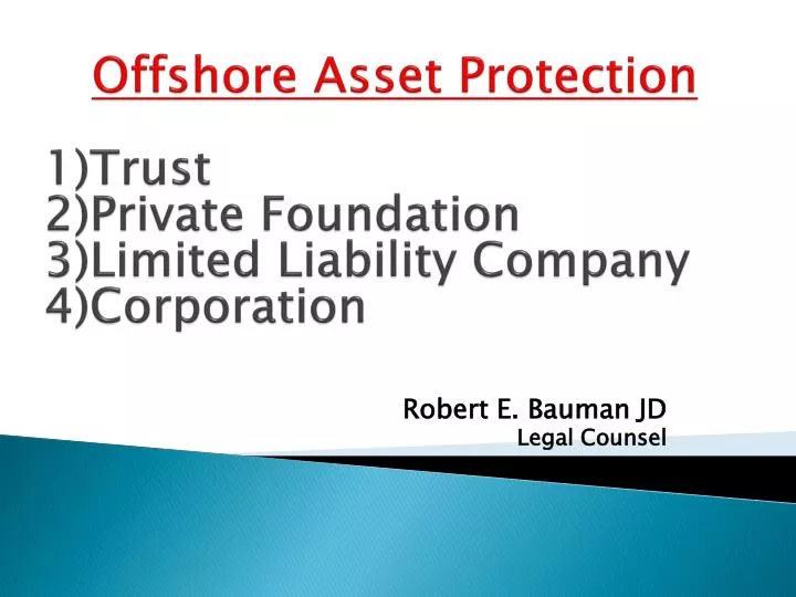 offshore asset protection 1 trust 2 private foundation 3 limited liability company 4 corporation