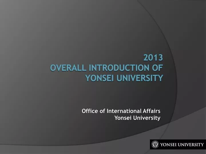 2013 overall introduction of yonsei university