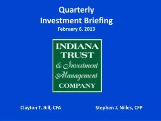 Quarterly Investment Briefing February 6, 2013