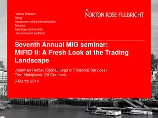 Seventh Annual MIG seminar: MiFID II: A Fresh Look at the Trading Landscape
