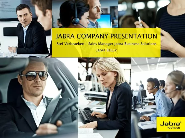 jabra company presentation stef verbraeken sales manager jabra business solutions jabra belux