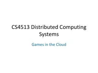 CS4513 Distributed Computing Systems