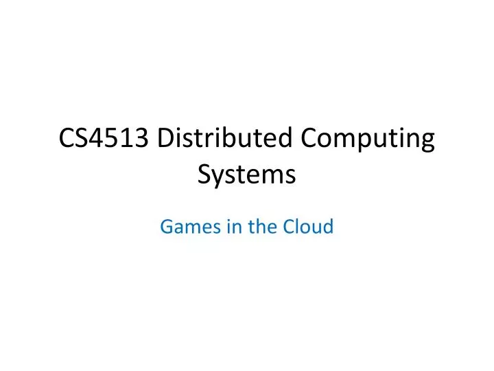 cs4513 distributed computing systems