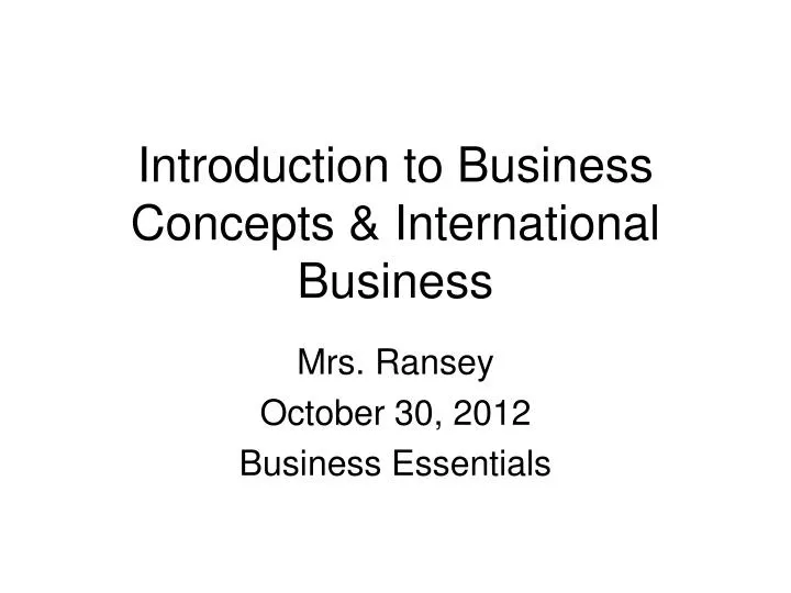 introduction to business concepts international business