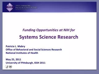 Patricia L. Mabry Office of Behavioral and Social Sciences Research National Institutes of Health May 25, 2011 Universit