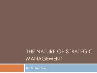 The Nature of Strategic Management