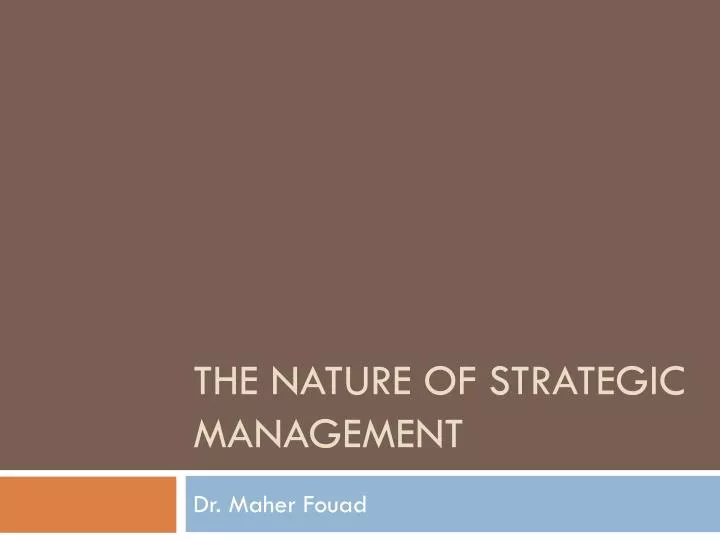 the nature of strategic management