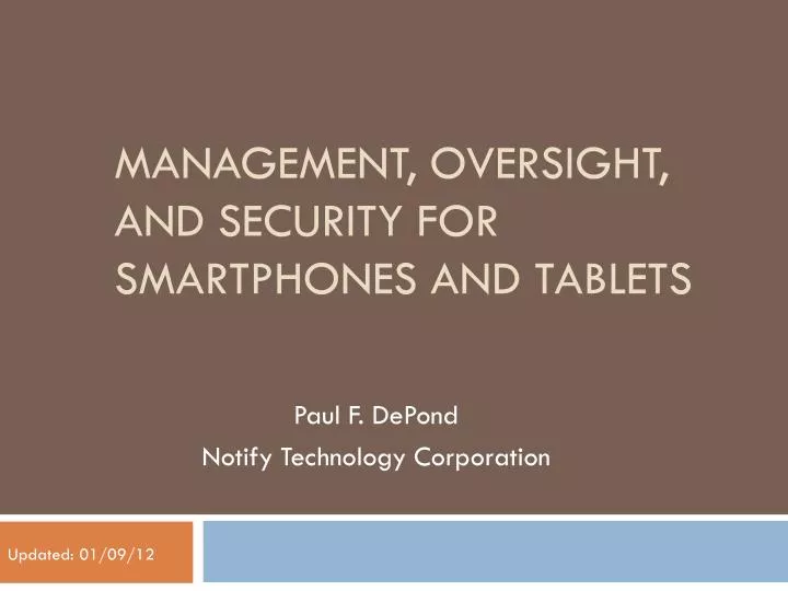 management oversight and security for smartphones and tablets