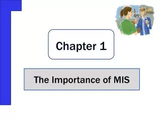 The Importance of MIS