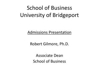 School of Business University of Bridgeport