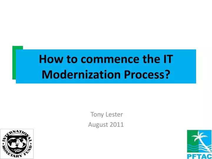 how to commence the it modernization process