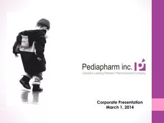 Corporate Presentation March 1, 2014