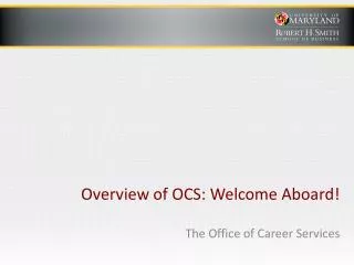 Overview of OCS: Welcome Aboard!