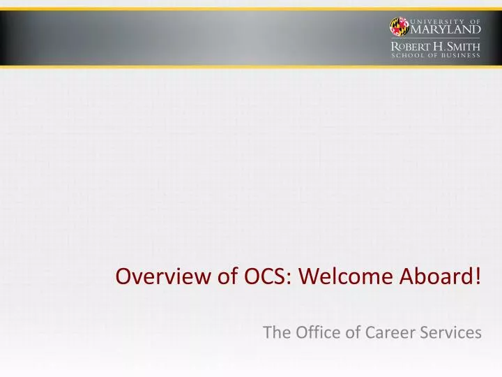 overview of ocs welcome aboard