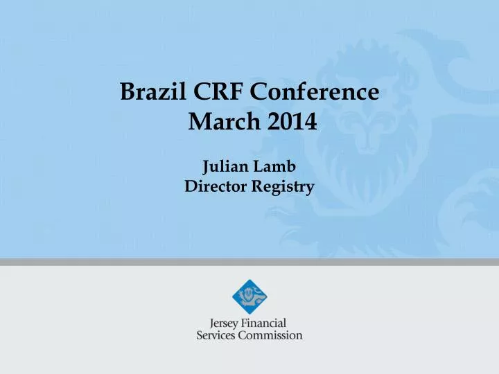 brazil crf conference march 2014 julian lamb director registry