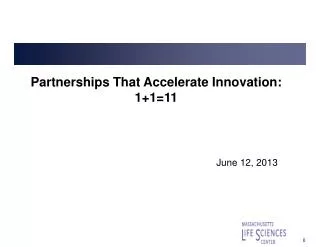 Partnerships That Accelerate Innovation: 1+1=11