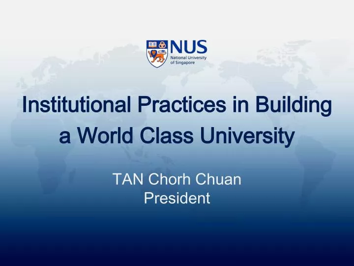 institutional practices in building a world class university